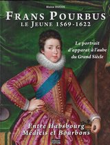 FRANS POURBUS LE JEUNE 1569-1622