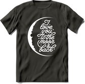 I Love You To The Moon - Valentijn T-Shirt | Grappig Valentijnsdag Cadeautje voor Hem en Haar | Dames - Heren - Unisex | Kleding Cadeau | - Donker Grijs - XXL