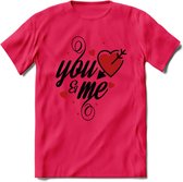 You And Me Valentijn T-Shirt | Grappig Valentijnsdag Cadeautje voor Hem en Haar | Dames - Heren - Unisex | Kleding Cadeau | - Roze - XL