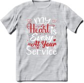 My Heart Is Every At Your Service - Valentijn T-Shirt | Grappig Valentijnsdag Cadeautje voor Hem en Haar | Dames - Heren - Unisex | Kleding Cadeau | - Licht Grijs - Gemaleerd - XL