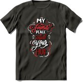 My Favorite Place Is You - Valentijn T-Shirt | Grappig Valentijnsdag Cadeautje voor Hem en Haar | Dames - Heren - Unisex | Kleding Cadeau | - Donker Grijs - 3XL