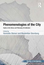 Ashgate Studies in Architecture - Phenomenologies of the City