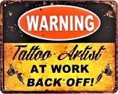 2D metalen wandbord "Warning! Tattoo Artist " 25x20cm