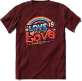 Love Is Love | Pride T-Shirt | Grappig LHBTIQ+ / LGBTQ / Gay / Homo / Lesbi Cadeau Shirt | Dames - Heren - Unisex | Tshirt Kleding Kado | - Burgundy - L