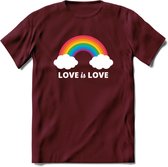 Love Is Love | Pride T-Shirt | Grappig LHBTIQ+ / LGBTQ / Gay / Homo / Lesbi Cadeau Shirt | Dames - Heren - Unisex | Tshirt Kleding Kado | - Burgundy - XL