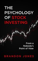 The Psychology of Stock Investing