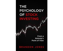 The Psychology of Stock Investing