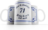 Kut mok 71 jaar |Ben ik eindelijk 71 jaar krijg ik zo’n kutmok| Mok verjaardag |Cadeau mok| Grappige mok  | Kuttegel 71 jaar