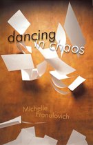 Dancing in Chaos