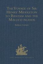 Hakluyt Society, First Series - The Voyage of Sir Henry Middleton to Bantam and the Maluco islands
