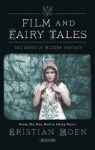 Film and Fairy Tales: The Birth of Modern Fantasy