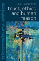 Trust Ethics & Human Reason