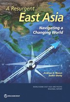 World Bank East Asia and Pacific Regional Report - A Resurgent East Asia