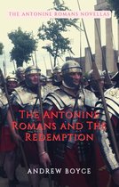 The Antonine Romans 3 - The Antonine Romans and The Redemption