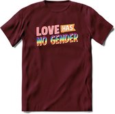 Love Has No Gender | Pride T-Shirt | Grappig LHBTIQ+ / LGBTQ / Gay / Homo / Lesbi Cadeau Shirt | Dames - Heren - Unisex | Tshirt Kleding Kado | - Burgundy - L