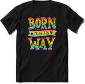 Born This Way | Pride T-Shirt | Grappig LHBTIQ+ / LGBTQ / Gay / Homo / Lesbi Cadeau Shirt | Dames - Heren - Unisex | Tshirt Kleding Kado | - Zwart - M