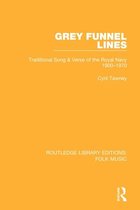 Routledge Library Editions: Folk Music - Grey Funnel Lines