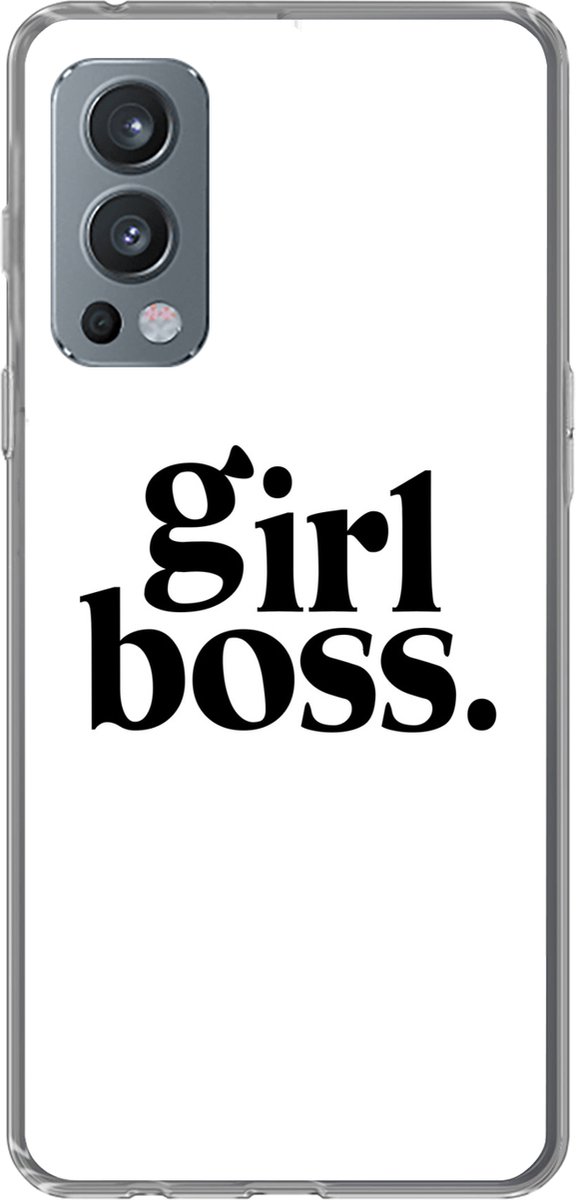 Telefoonhoesje Geschikt voor OnePlus Nord 2 5G hoesje - Spreuken - Girl boss - Quotes - Siliconen Telefoonhoesje Telefoonhoesje