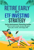 Retire Early with ETF Investing Strategy