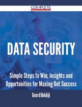 Data security - Simple Steps to Win, Insights and Opportunities for Maxing Out Success