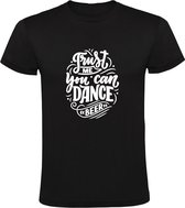 Trust me you can dance - Beer Heren t-shirt | water | bier | festival | drank | alcohol | Zwart