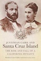 Justinian Caire and Santa Cruz Island