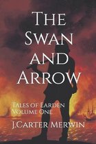 The Swan and Arrow