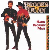 BROOKS & DUNN - Hard workin' man