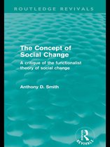 Routledge Revivals - The Concept of Social Change (Routledge Revivals)