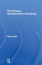 The Primary Headteacher's Handbook