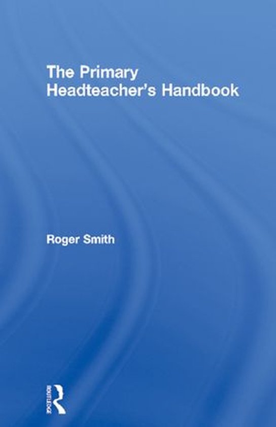 The Primary Headteacher's Handbook - cover