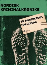 Nordisk Kriminalkrønike - En annerledes halliksak