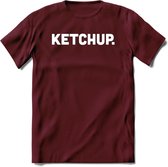 Ketchup - Snack T-Shirt | Grappig Verjaardag Kleding Cadeau | Eten En Snoep Shirt | Dames - Heren - Unisex Tshirt | - Burgundy - L