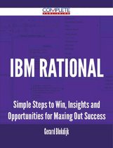 IBM Rational - Simple Steps to Win, Insights and Opportunities for Maxing Out Success