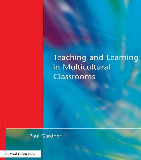 Teaching and Learning in Multicultural Classrooms - cover