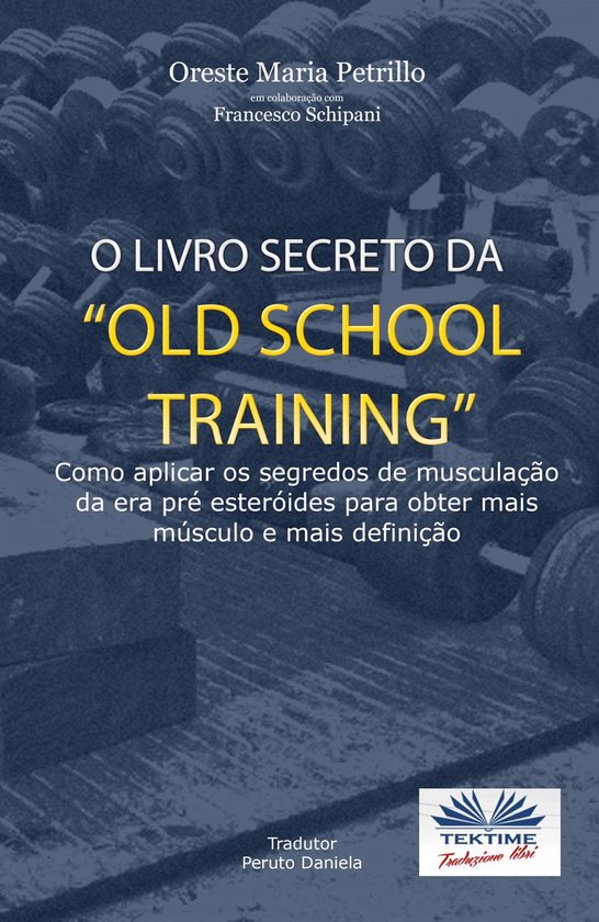 O Livro Secreto Da ”Old School Training” - cover