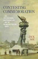 Conflicting Worlds: New Dimensions of the American Civil War - Contesting Commemoration