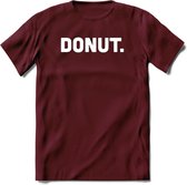 Donut - Snack T-Shirt | Grappig Verjaardag Kleding Cadeau | Eten En Snoep Shirt | Dames - Heren - Unisex Tshirt | - Burgundy - L