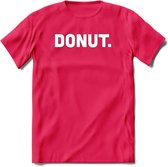 Donut - Snack T-Shirt | Grappig Verjaardag Kleding Cadeau | Eten En Snoep Shirt | Dames - Heren - Unisex Tshirt | - Roze - XXL