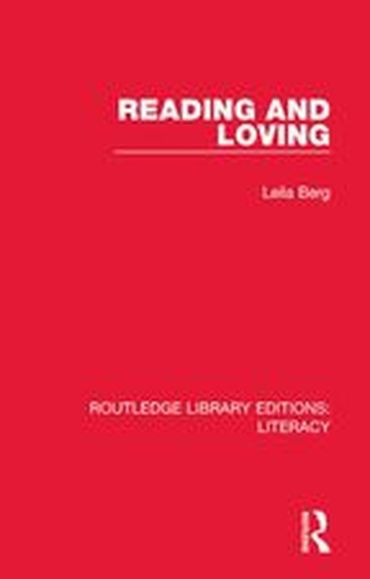 Routledge Library Editions: Literacy - Reading and Loving - cover