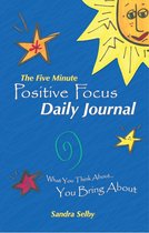 The Five Minute Positive Focus Daily Journal