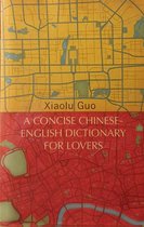 A Concise Chinese-English Dictionary for Lovers