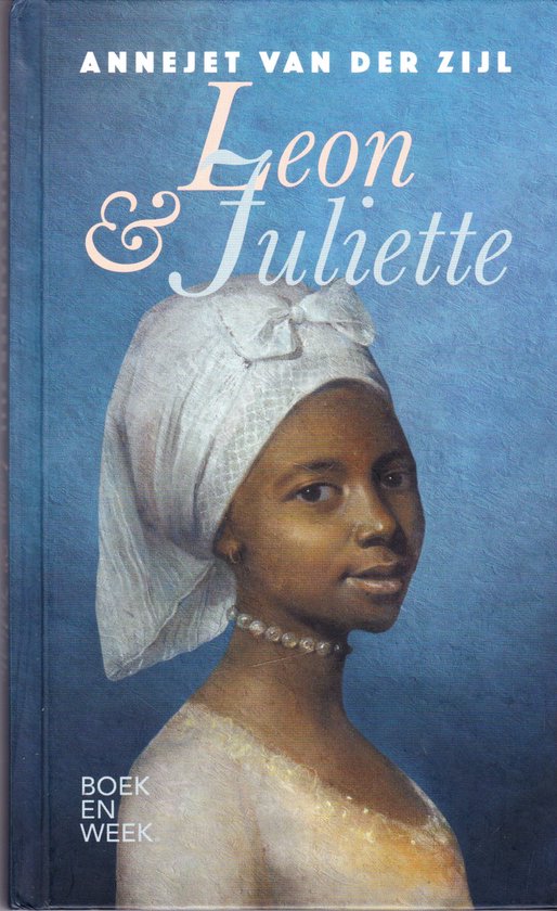 Boek cover Leon & Juliette van Annejet van der Zijl (Hardcover)