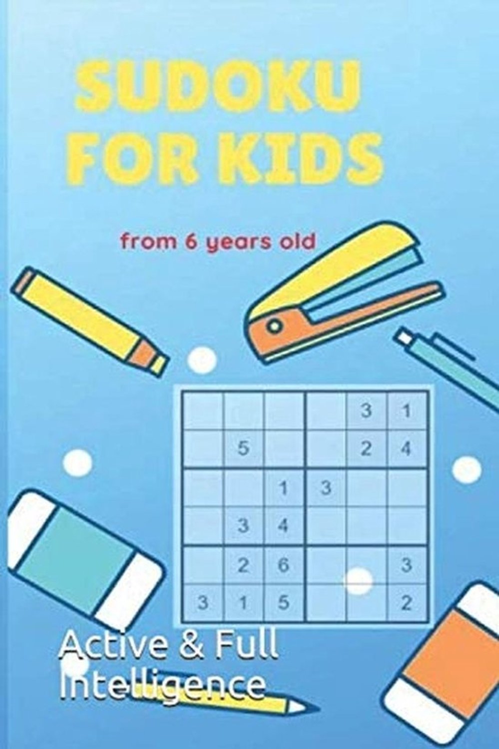 Sudokupuzzelboek voor kinderen vanaf 6 jaar - Met oplossingen