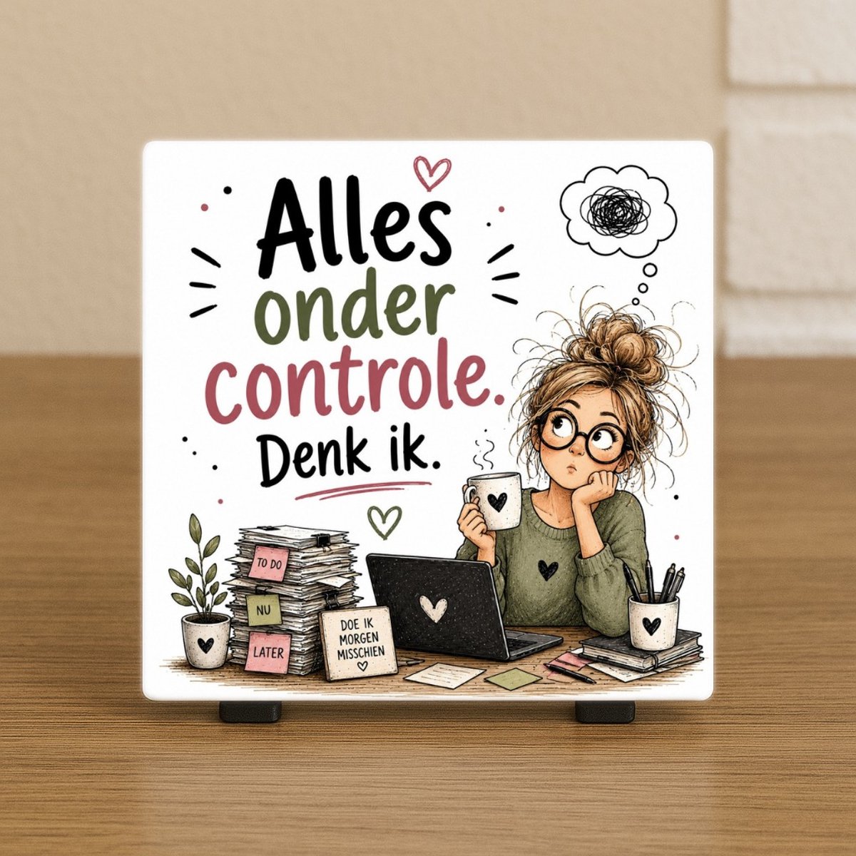 CreaCraft Spreuktegel: Alles onder controle. Denk ik. - Grappige tegeltje met tekst - Cadeau voor vrienden, familie, collega of zomaar - Brievenbuscadeau - Wenstegel - CreaCraft