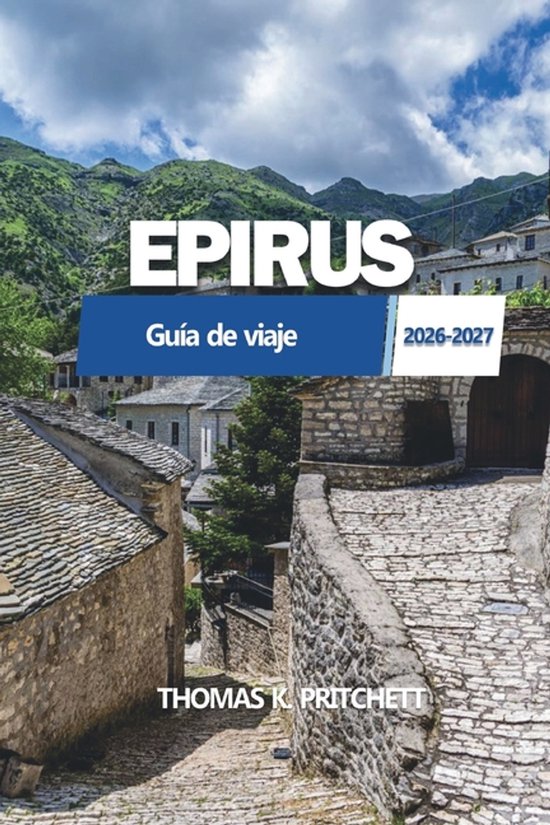 EPIRUS Guía de viaje 2026 - 2027