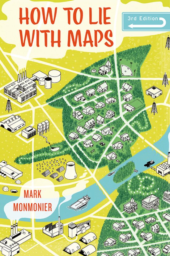 Boek "How to Lie with Maps, 3rd Edition" met een kaart van een stad met huizen, fabrieken en olieboorinstallaties.