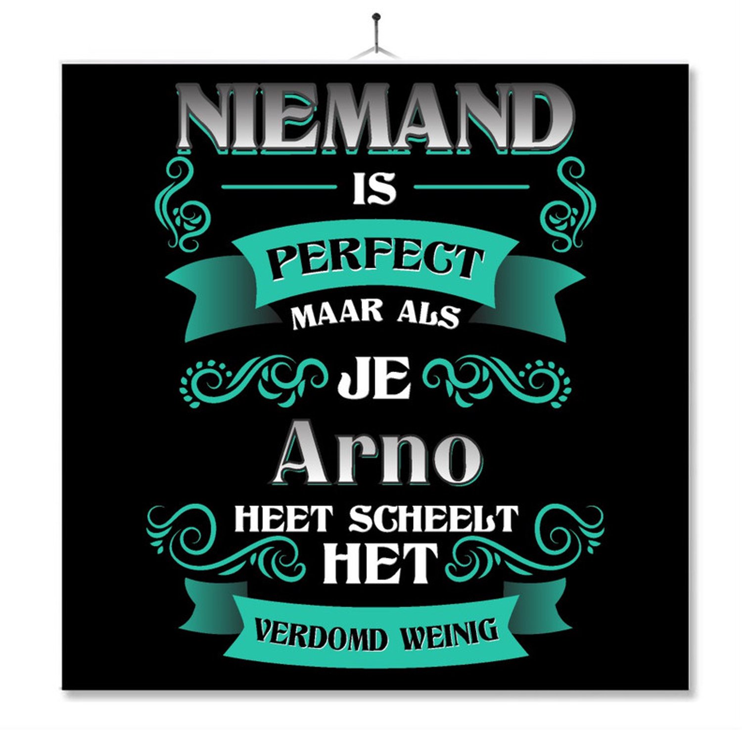 MC Living Tegel Met Opdruk | Kado | Cadeau | Niemand Is Perfect Maar Als Je Arno Heet Scheelt Het Verdomd Weinig Multi-Color