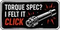 Rechthoekige sticker met tekst 'Torque spec? I felt it click' en een illustratie van een momentsleutel.