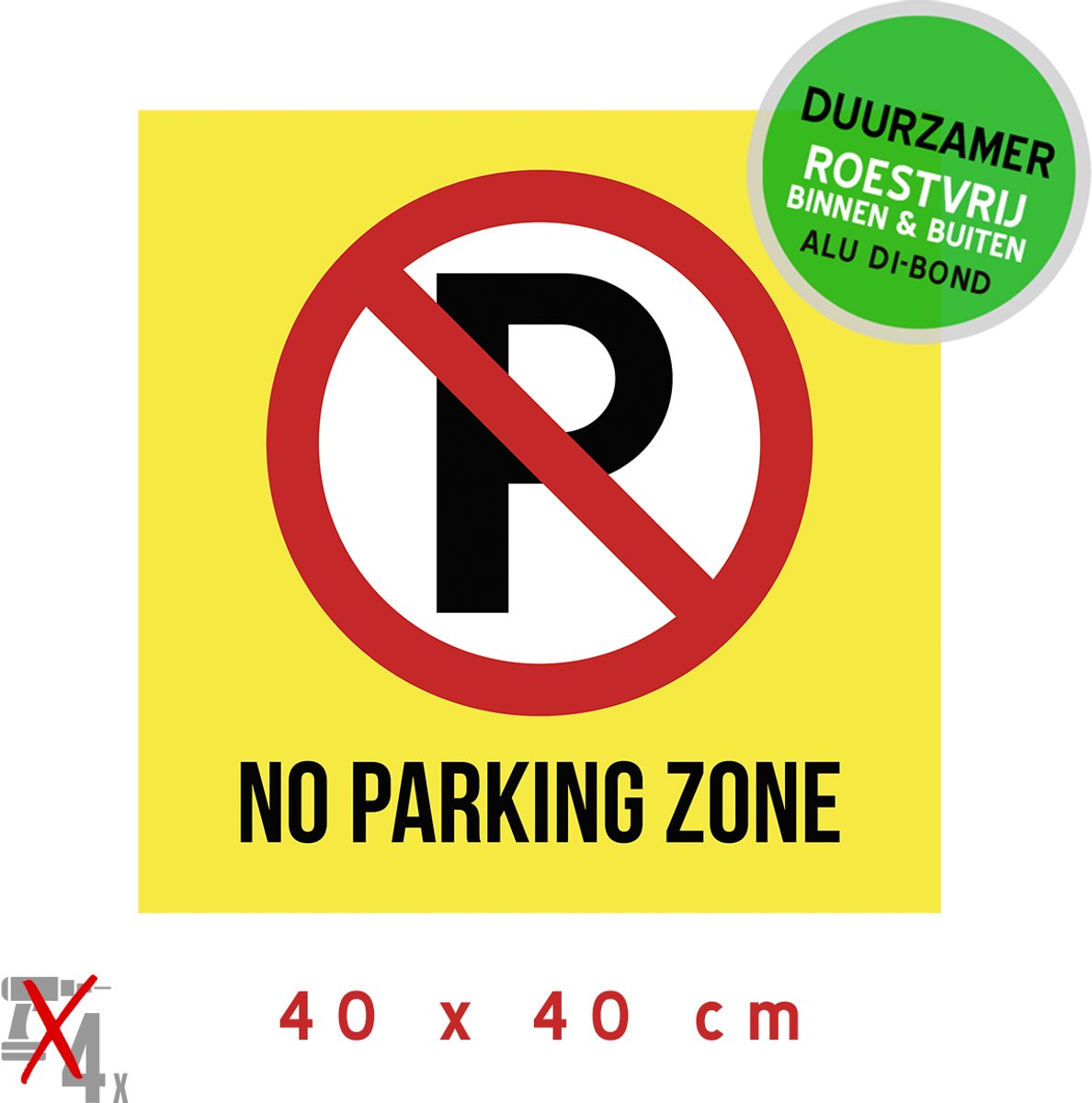 Pictogram/ bord Dibond | "No parking zone" | 40 x 40 cm | Geel | Parkeerverbod | Verboden te parkeren | Engels | Overlast | Duurzaam | Roestvrij | 1 stuk